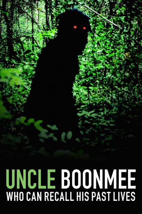 Locandina di Uncle Boonmee Who Can Recall His Past Lives